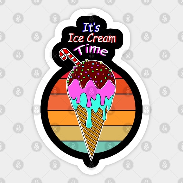 Its Ice Cream Time Funny And Cool Design Sticker by vnteees1